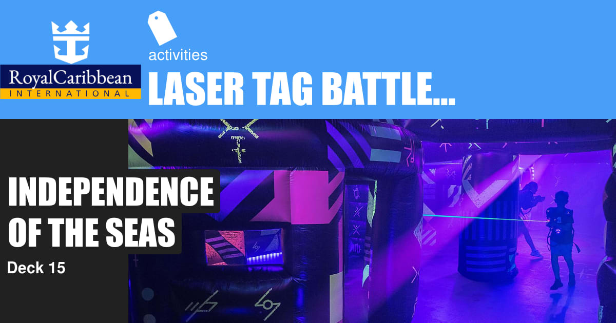 Independence of the Seas Laser Tag Battle For Z℠
